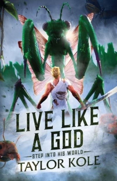 Cover for Taylor Kole · Live Like a God (Book) (2018)