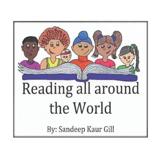 Cover for Sandeep Kaur Gill · Reading All Around the World (Paperback Book) (2018)