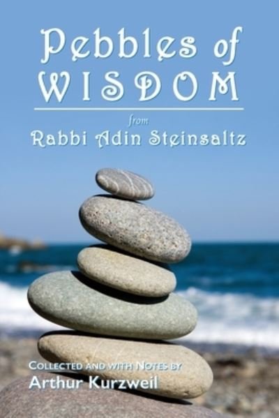 Cover for Rabbi Adin Steinsaltz · Pebbles of Wisdom (Paperback Book) (2019)