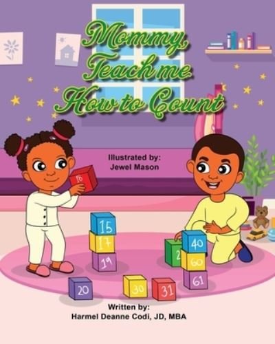 Cover for Harmel Deanne Codi Jd-Mba · Mommy, teach me how to count (Paperback Book) (2020)