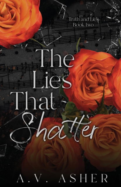 Cover for A V Asher · The Lies that Shatter (Paperback Book) (2021)