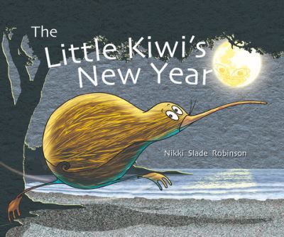 Cover for Nikki Slade Robinson · The Little Kiwi's New Year (Gebundenes Buch) (2020)