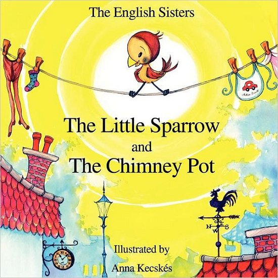 Cover for Violeta Zuggo · Story Time for Kids with NLP by The English Sisters - The Little Sparrow and The Chimney Pot (Paperback Book) (2012)
