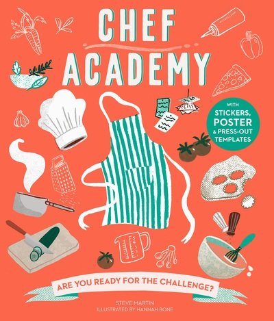 Chef Academy: Are you ready for the challenge? - Academy - Steve Martin - Bøger - The Ivy Press - 9781782405948 - 2. august 2018