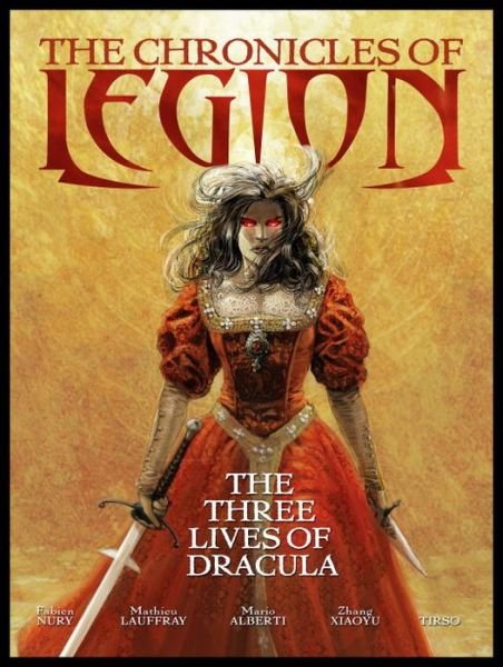 Cover for Fabien Nury · The The Chronicles of Legion Vol. 2: The Spawn of Dracula - Chronicles of Legion (Hardcover Book) (2015)