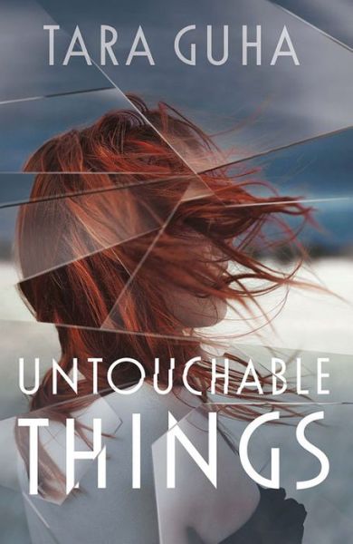 Cover for Tara Guha · Untouchable Things (Paperback Book) (2015)