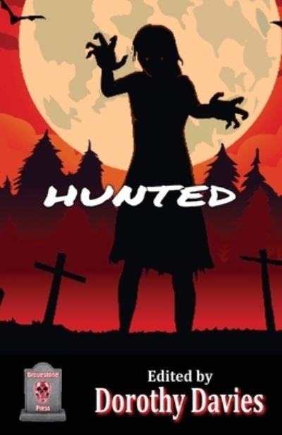 Cover for Dorothy Davies · Hunted (Horror Anthology) (Bok) (2022)