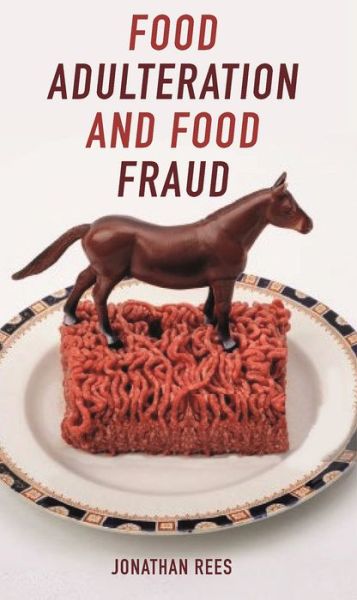 Cover for Jonathan Rees · Food Adulteration and Food Fraud - Food Controversies (Paperback Book) (2020)