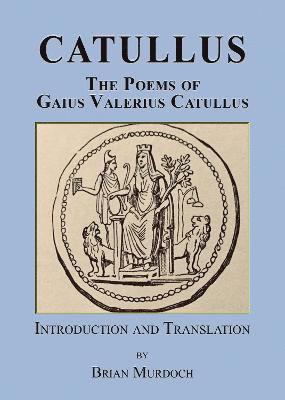 Cover for Gaius Valerius Catullus · Catullus: The poems of Gaius Valerius Catullus (Paperback Book) (2023)