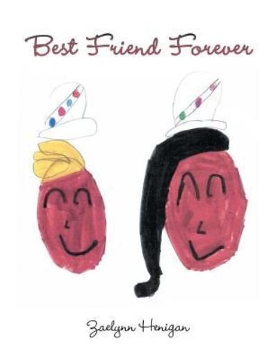 Cover for Zaelynn Henigan · Best Friend Forever (Paperback Book) (2019)