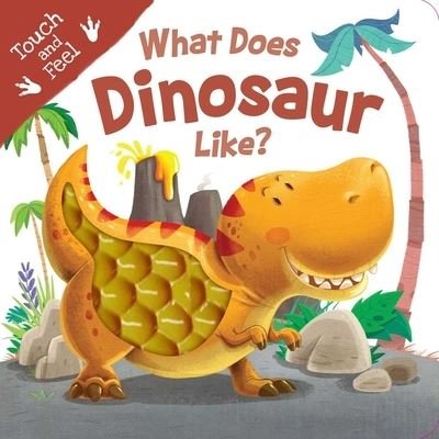 Cover for Igloobooks · What Does Dinosaur Like? (Board book) (2021)