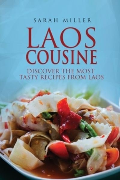 Cover for Sarah Miller · Laos Cousine (Paperback Bog) (2018)