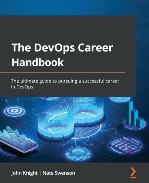 Cover for John Knight · The DevOps Career Handbook: The ultimate guide to pursuing a successful career in DevOps (Paperback Book) (2022)