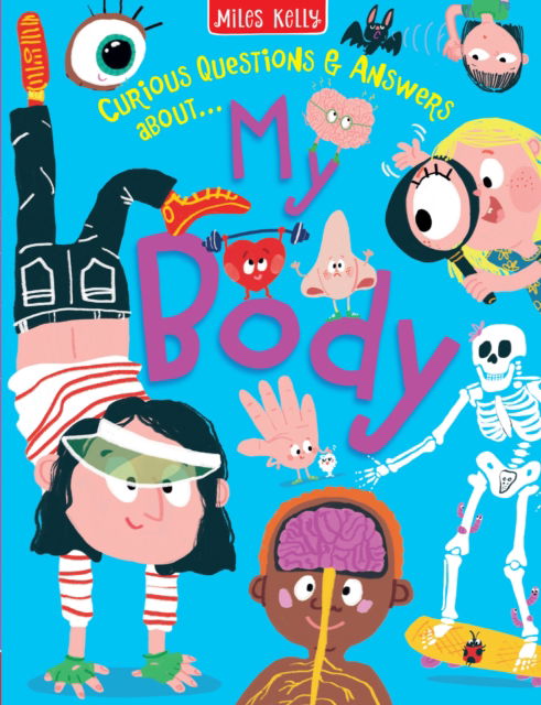 Cover for Miles Kelly · MY BODY - Curious Questions &amp; Answers about… (Pocketbok) (2025)