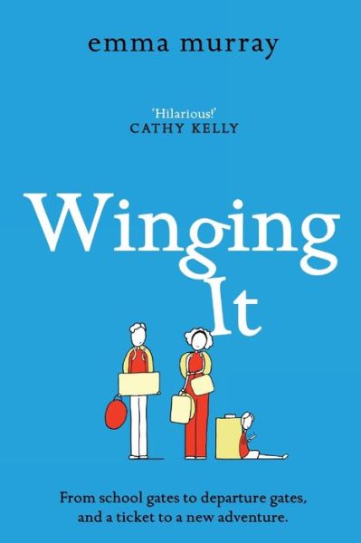 Winging It: The laugh-out-loud, page-turning new novel from Emma Murray for 2022 - The Time Out Trilogy - Emma Murray - Bücher - Boldwood Books Ltd - 9781838894948 - 2. Dezember 2021