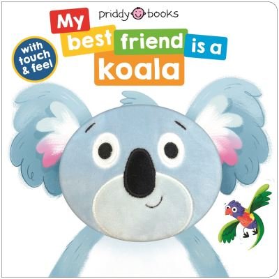 Cover for Roger Priddy · My Best Friend Is A Koala - My Best Friend is A (Kartonbuch) (2024)