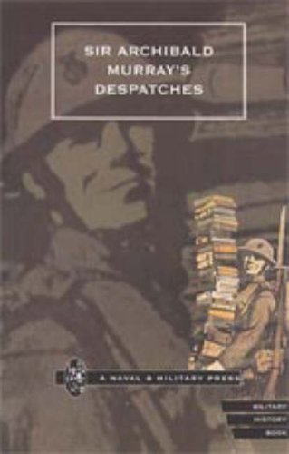 Cover for Sir Archibald Murray · Sir Archibald Murray's Despatches (Hardcover bog) (2006)