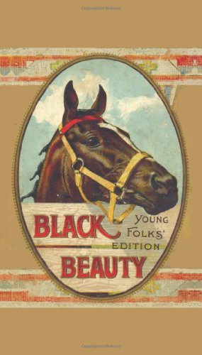 Cover for Anna Sewell · Black Beauty, Young Folks' Edition - Abridged with Original Illustrations (Gebundenes Buch) [Abridged edition] (2011)