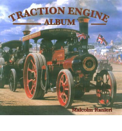 Cover for Malcolm Ranieri · Traction Engine Album (Hardcover Book) (2006)