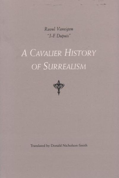 Cover for Raoul Vaneigem · A Cavalier History of Surrealism (Paperback Book) [First edition] (2001)