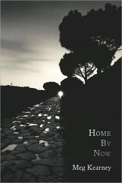 Cover for Meg Kearney · Home by Now (Paperback Book) (2009)