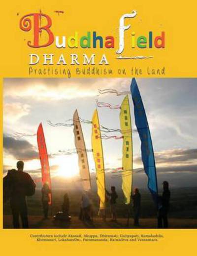 Cover for Buddhafield Dharma : Practising Buddhism on the Land (Paperback Book) (2016)