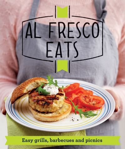 Cover for Good Housekeeping Institute · Al Fresco Eats: Easy-Peasy Grills, Barbecues and Picnics - Good Housekeeping (Paperback Bog) (2013)