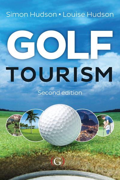 Cover for Hudson, Simon (University of South Carolina) · Golf Tourism (Paperback Book) [2 New edition] (2014)