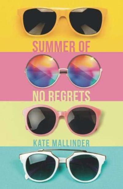 Summer of No Regrets - Kate Mallinder - Books - Firefly Press Ltd - 9781910080948 - May 2, 2019