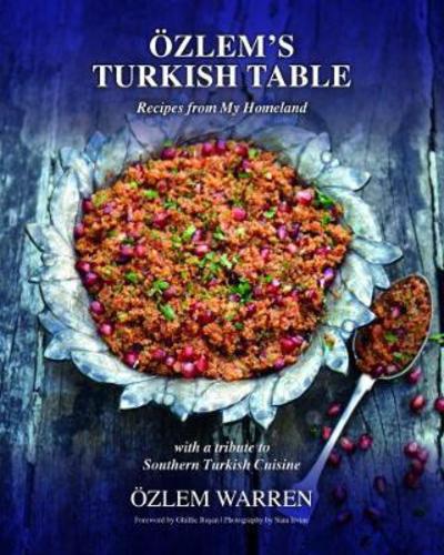 Cover for Ozlem Warren · Ozlem's Turkish Table: Recipes from My Homeland (Hardcover Book) (2019)