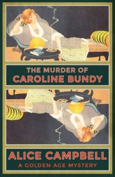 Cover for Alice Campbell · The Murder of Caroline Bundy: A Golden Age Mystery (Paperback Book) (2022)