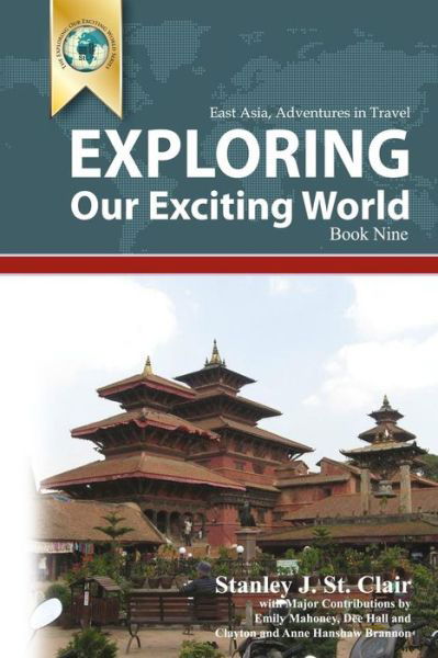 Cover for Stanley J St Clair · Exploring Our Exciting World Book Nine (Paperback Book) (2015)