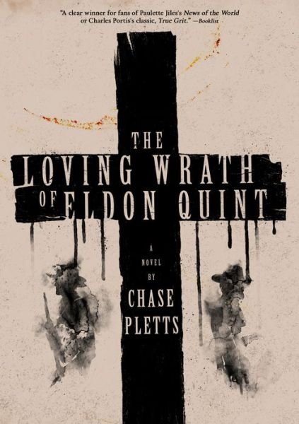 Cover for Chase Pletts · Loving Wrath of Eldon Quint (Bog) (2021)