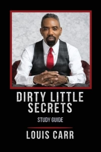 Cover for Louis Carr · Dirty Little Secrets - Study Guide (Taschenbuch) (2020)