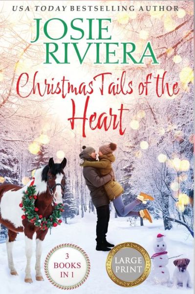 Cover for Josie Riviera · Christmas Tails of the Heart Large Print (Book) (2023)