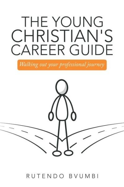Cover for Rutendo Bvumbi · Young Christian's Career Guide (Bok) (2020)