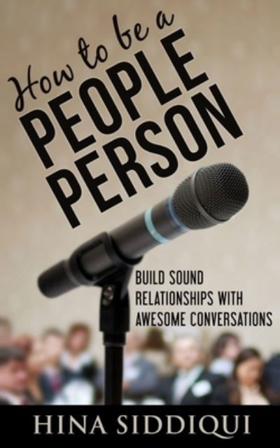 Cover for Hina Siddiqui · How to be a People Person (Paperback Bog) (2017)