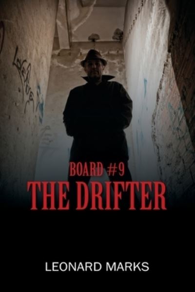 Cover for Leonard Marks · Board #9: The Drifter (Paperback Book) (2021)