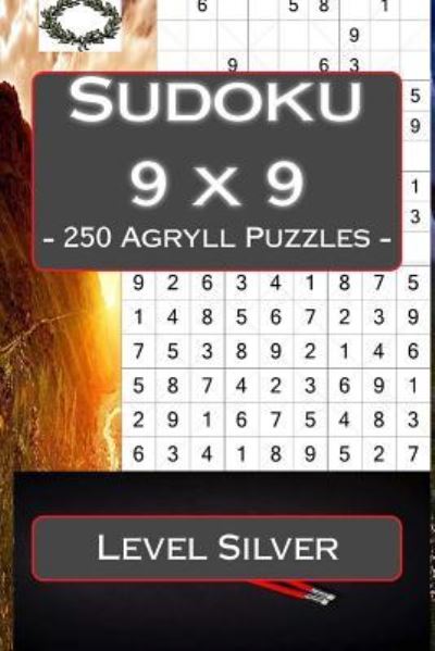 Andrii Pitenko · Sudoku 9 X 9 - 250 Agryll Puzzles - Level Silver (Paperback Book) (2018)