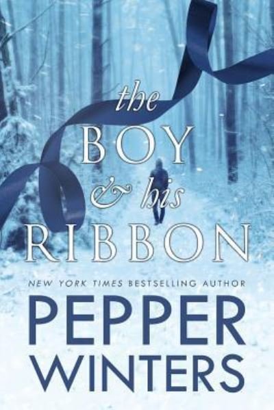 Cover for Pepper Winters · The Boy and His Ribbon (Paperback Book) (2018)