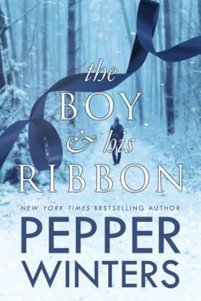 Cover for Pepper Winters · The Boy and His Ribbon (Taschenbuch) (2018)