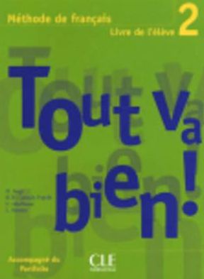 Cover for Auge · Tout va bien !: Livre de l'eleve 2 (Paperback Book) [2 Revised edition] (2005)