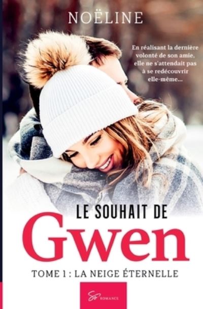 Cover for Noëline · Le Souhait de Gwen - Tome 1 (Paperback Book) (2019)