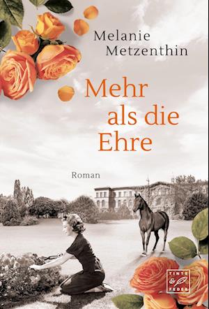 Mehr als die Ehre - Melanie Metzenthin - Books - Tinte & Feder - 9782496703948 - October 25, 2022