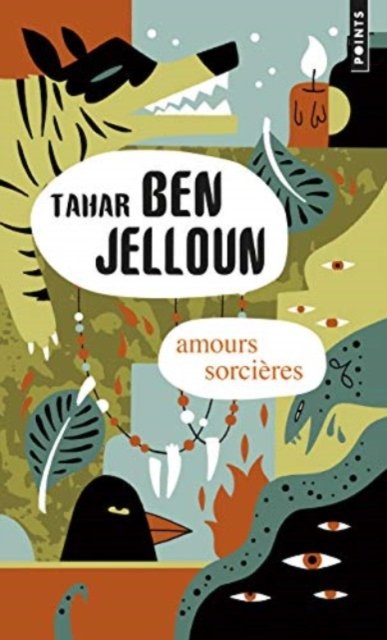 Amours sorcieres - Tahar Ben Jelloun - Livros - Points - 9782757866948 - 18 de abril de 2017