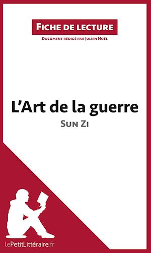 Cover for Julien Noël · L'Art de la guerre de Sun Zi (Fiche de lecture) (Paperback Book) (2016)
