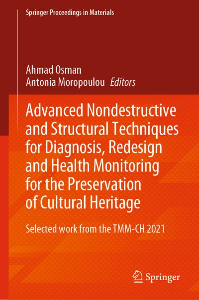 Cover for Ahmad Osman · Advanced Nondestructive and Structural Techniques for Diagnosis, Redesign and Health Monitoring for the Preservation of Cultural Heritage: Selected work from the TMM-CH 2021 - Springer Proceedings in Materials (Hardcover Book) [2022 edition] (2022)