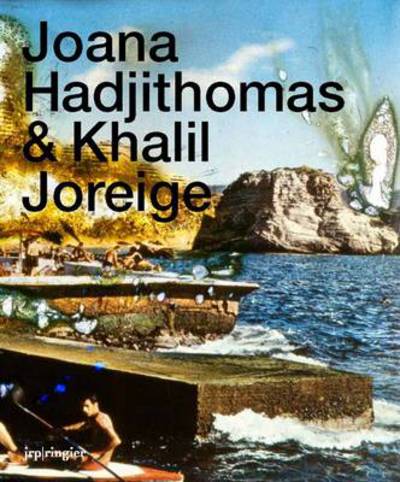 Cover for Joana Hadjithomas &amp; Khalil Joreige (Paperback Book) (2013)