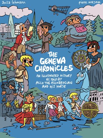 The Geneva Chronicles - Lehmann - Books -  - 9783038690948 - April 1, 2022