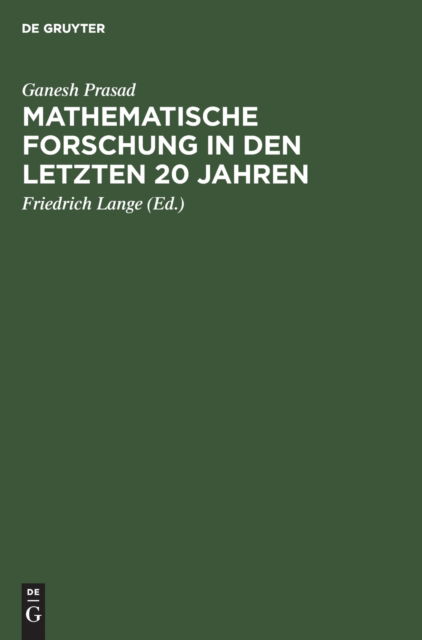 Cover for Ganesh Prasad · Mathematische Forschung in Den Letzten 20 Jahren (Book) (1923)